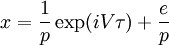 x=\frac1p\exp(iV\tau)+\frac{e}p