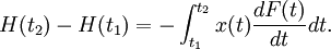 H(t_2)-H(t_1)= -\int_{t_1}^{t_2}{x(t)\frac{dF(t)}{dt}dt}.  