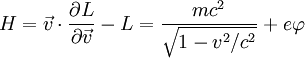 H=\vec v\cdot\frac{\partial L}{\partial \vec v}-L=\frac{mc^2}{\sqrt{1-v^2/c^2}}+e\varphi 