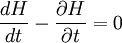 \frac{dH}{dt}- \frac{\partial H}{\partial t}=0